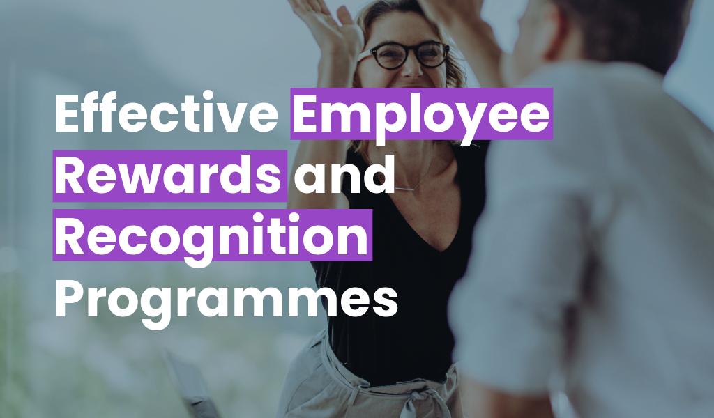 Employee Rewards and Recognition Programmes Explained